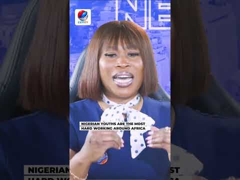 Nigerian Youth Are Africa’s Hardest Workers #nigeria #youth #africa
