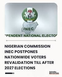 INEC postpones nationwide voter revalidation until after 2027 polls